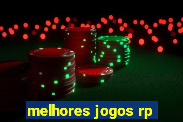 melhores jogos rp